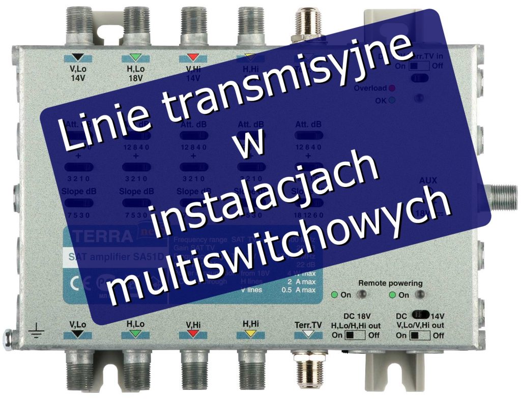 Linie transmisyjne w instalacjach multiswitchowych