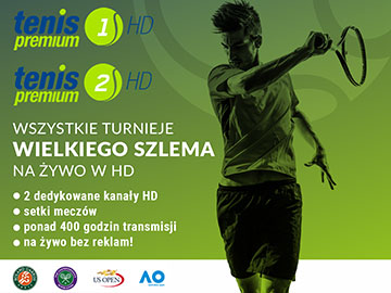 Tenis Premium 1 HD i Tenis Premium 2 HD już nadają