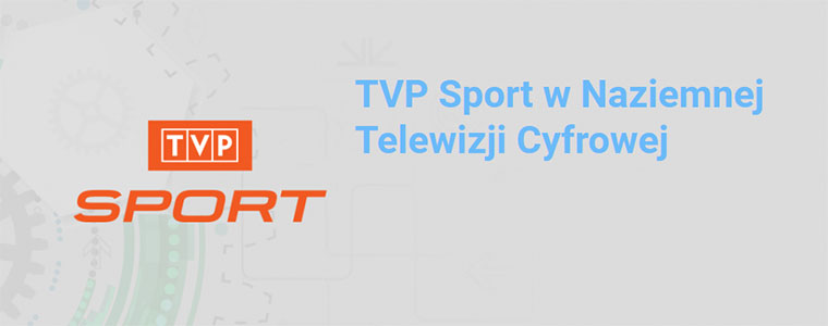 TVP Sport już w DVB-T! Jak wyszukać i oglądać? 